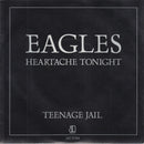 Eagles : Heartache Tonight / Teenage Jail (7", Single)