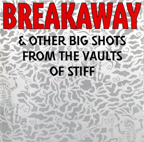 Various : Breakaway & Other Big Shots From The Vaults Of Stiff (CD, Comp)
