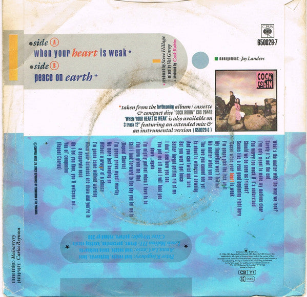 Cock Robin : When Your Heart Is Weak (7", Single)