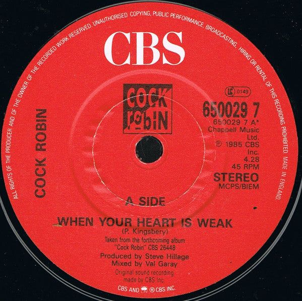 Cock Robin : When Your Heart Is Weak (7", Single)