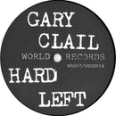 Gary Clail And Tackhead : Hard Left (12")