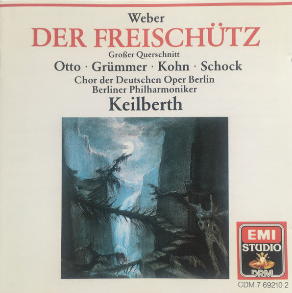 Weber*, Otto*, Grümmer*, Kohn*, Schock*, Chor der Deutschen Oper Berlin, Berliner Philharmoniker, Keilberth* : Der Freischütz (Großer Querschnitt) (CD, Comp, RM)