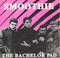 The Bachelor Pad : Smoothie (7", Single)