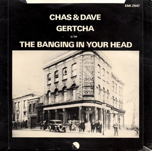 Chas And Dave : Gertcha (7", Single)