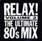 Various : Relax! The Ultimate 80's Mix: Volume Two (2xCD, Comp, Mixed)