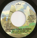 Bachman-Turner Overdrive : You Ain't Seen Nothing Yet (7", Single, Styrene, CT )