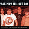 Fall Out Boy : Maximum Fall Out Boy (The Unauthorised Biography Of Fall Out Boy) (CD, Unofficial)