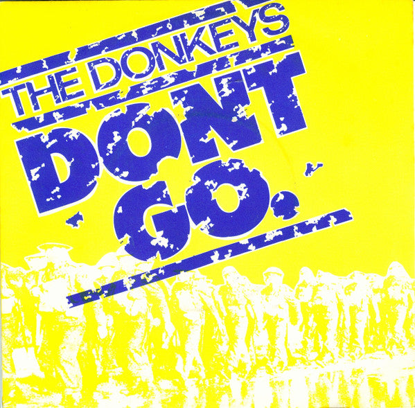 The Donkeys (2) : Don't Go (7", Single, RE)