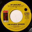 The Staple Singers : My Main Man (7", Single)