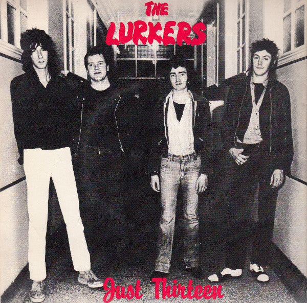 The Lurkers : I Don't Need To Tell Her / Just Thirteen (2x7", Single, Comp)