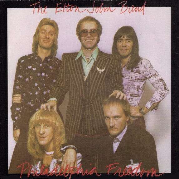 Elton John Band : Philadelphia Freedom (7", Single, Kno)