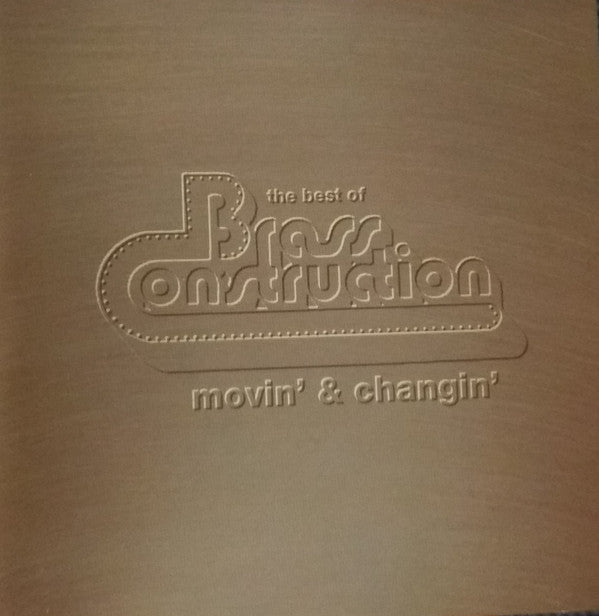 Brass Construction : The Best Of Brass Construction - Movin' & Changin' (CD, Comp)