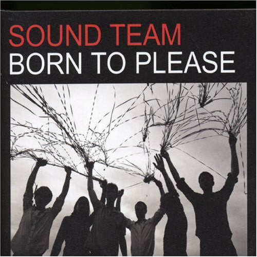 Sound Team : Born To Please (CD, Single)