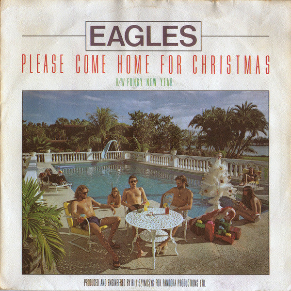 Eagles : Please Come Home For Christmas (7", Single)