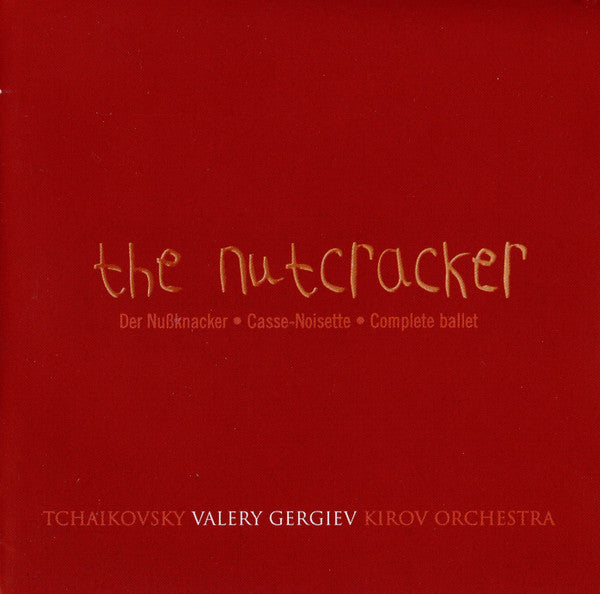 Pyotr Ilyich Tchaikovsky / Valery Gergiev, Kirov Orchestra : The Nutcracker (CD, Album, Dig)