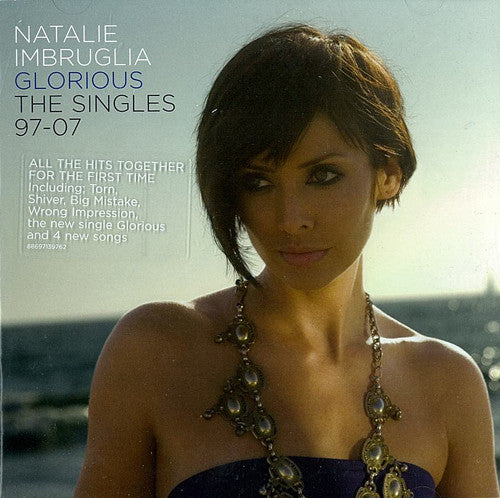 Natalie Imbruglia : Glorious: The Singles 97-07 (CD, Comp)