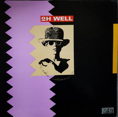 Oh Well : Oh Well (12")