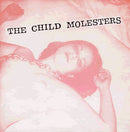 The Child Molesters : I'm So (Fucked Up) (2x7", RE, Red)