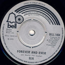 Slik : Forever And Ever (7", Single, Pic)