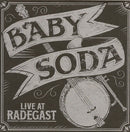 Baby Soda : Live At Radegast (CD, Album)