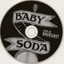 Baby Soda : Live At Radegast (CD, Album)