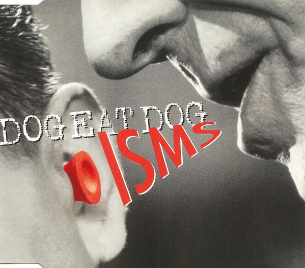 Dog Eat Dog : Isms (CD, Maxi)