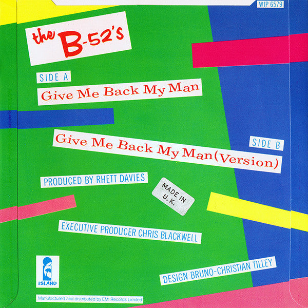 The B-52's : Give Me Back My Man (7", Single)