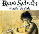 Reno Schulz : Flauto D'Estate (CD, Album)
