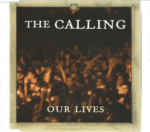 The Calling : Our Lives (CD, Single, Promo)