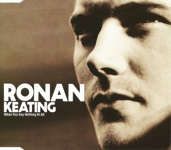 Ronan Keating : When You Say Nothing At All (CD, Single, Enh, Ger)