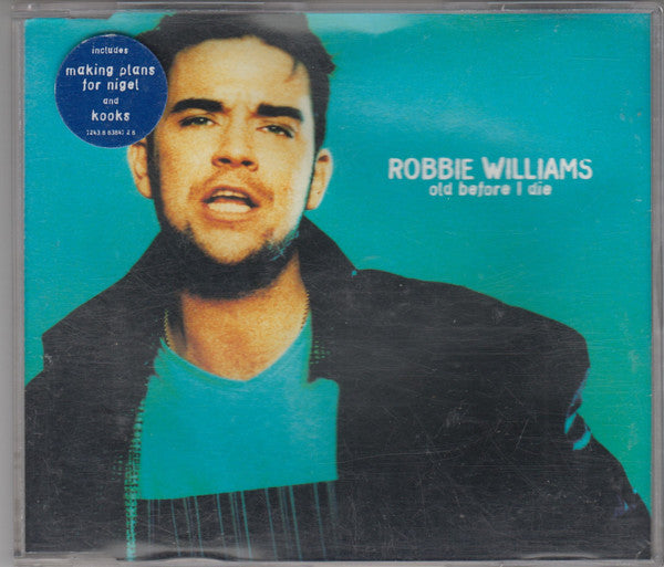 Robbie Williams : Old Before I Die (CD, Single)