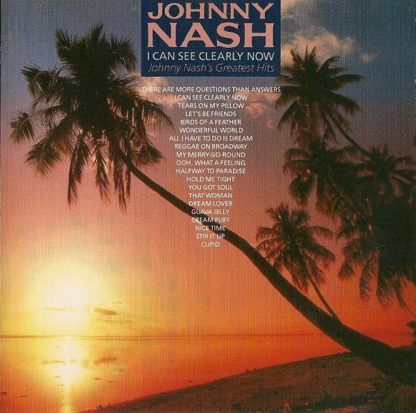 Johnny Nash : I Can See Clearly Now: Johnny Nash's Greatest Hits (CD, Comp)