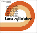 Various : First Word Records Presents: Two Syllables (CD, Comp)