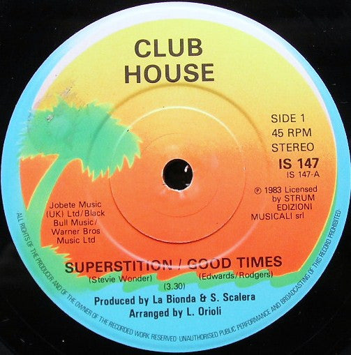 Club House : Superstition / Good Times (7", Single)