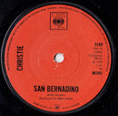 Christie : San Bernadino (7", Single, Mono, Sol)