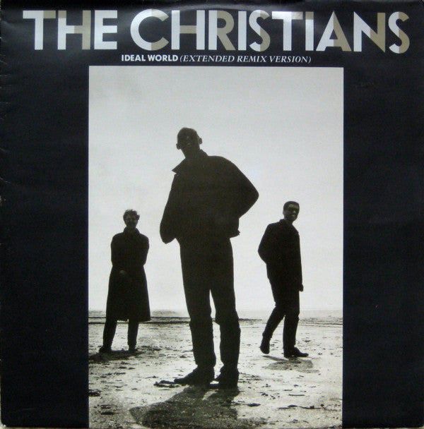 The Christians : Ideal World (Extended Remix Version) (12")