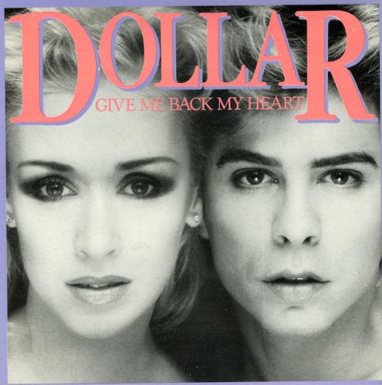 Dollar : Give Me Back My Heart (7", Single, Str)