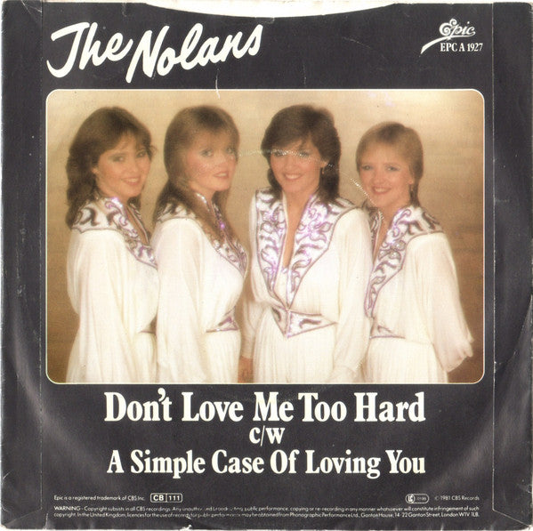 The Nolans : Don't Love Me Too Hard (7", Single, Blu)