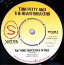 Tom Petty And The Heartbreakers : Anything That's Rock 'N' Roll (7", Single, 4 P)