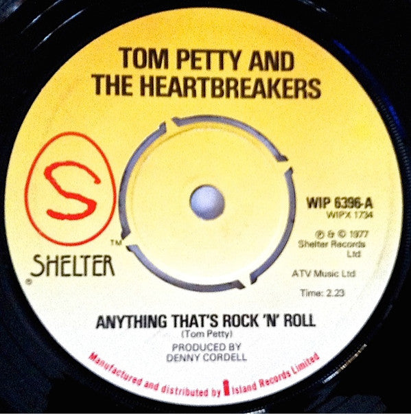 Tom Petty And The Heartbreakers : Anything That's Rock 'N' Roll (7", Single, 4 P)