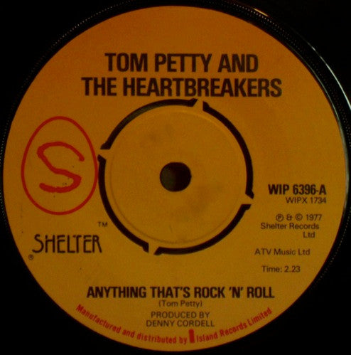 Tom Petty And The Heartbreakers : Anything That's Rock 'N' Roll (7", Single, 4 P)