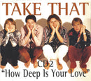 Take That : How Deep Is Your Love (CD, Single, CD2)