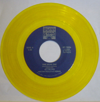 Jet Silver And The Dolls Of Venus : One More Day (7", Single, Yel)