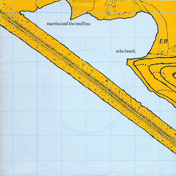 Martha And The Muffins : Echo Beach (7", Single)