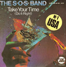 The S.O.S. Band : Take Your Time (Do It Right) (7", Single)