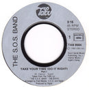 The S.O.S. Band : Take Your Time (Do It Right) (7", Single)