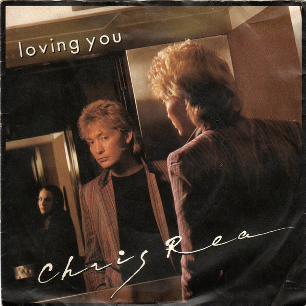 Chris Rea : Loving You (7", Single)