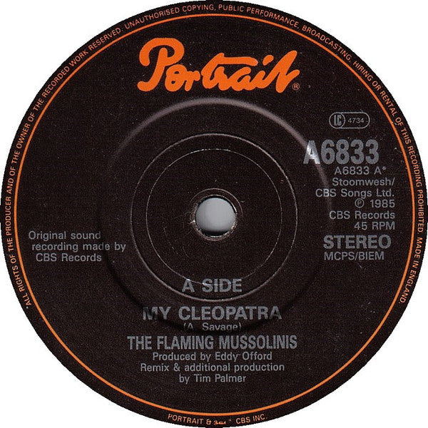 The Flaming Mussolinis : My Cleopatra (7", Single, Glo)