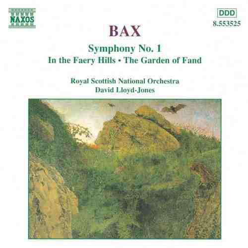 Arnold Bax, Royal Scottish National Orchestra, David Lloyd-Jones : Symphony No. 1 • In The Faery Hills • The Garden Of Fand (CD)