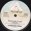 Thompson Twins : In The Name Of Love '88 (7", Single)